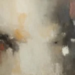 Pintura abstracta: tiempo y melancolía